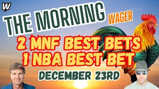 Monday Night Football Picks | Saints vs Packers | NBA Picks Today | The Morning Wager 12/23/24