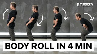 Learn How To Body Roll in 4 Minutes | STEEZY.CO