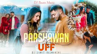 Harnoor Mashup - Parshawan X Uff | DJ Sumit Rajwanshi | SR Music Official | Latest Mashup 2022