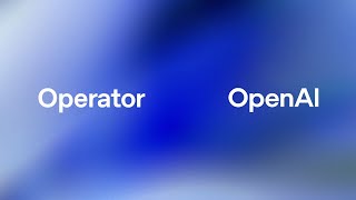 Introduction to Operator \u0026 Agents