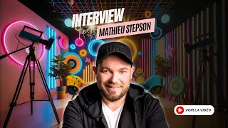 🎙️ Découvrez notre Interview Exclusive avec Mathieu Stepson ! 🎥