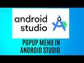 Popup menu in Android Studio.