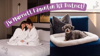 A Pet-Friendly Luxury Stay at the JW Marriott Edmonton ICE District! | LESBIAN TRAVEL COUPLE VLOG