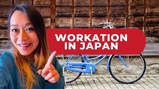 Workation in Japan: 10 Best city in Japan for staycation \u0026 remote work