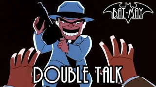 Double Talk - Bat-May