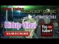 Om scorpion music. Hidup dibui. Music dangdut,