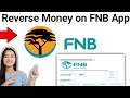 How To Reverse Money on FNB App - Full Guide (2024)