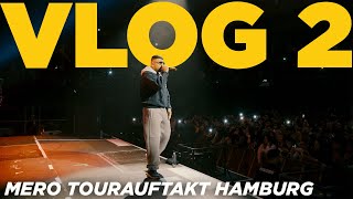 VLOG #2 Mero Tourauftakt in Hamburg