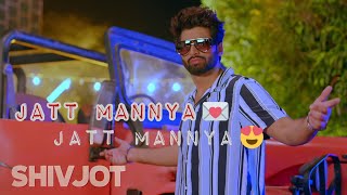 Jatt Mannya Shivjot song whatsapp status | Ginni kapoor | Latest punjabi song status