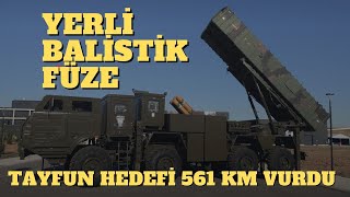 Yerli balistik füze TAYFUN 561 km ötedeki hedefi tam isabet vurdu!