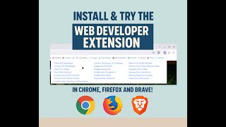 Install & Try the Web Developer Extension in Chrome, Firefox, and Brave!