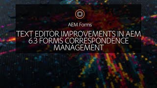 Correspondence Management Improvements in AEM 6.3 Forms