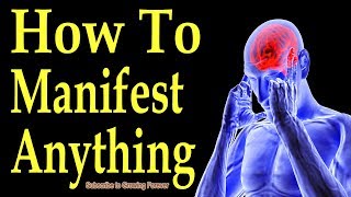 How To Manifest Anything ~ Subconscious Mind Power Secret