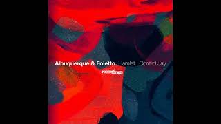 Albuquerque \u0026 Foletto - Hamlet (Original mix)