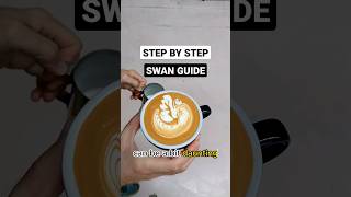 SWAN LATTE ART STEP BY STEP GUISE #latteart #coffee