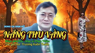 Nắng Thu Vàng nhạc Phổ thơ Trương Xuân Thuấn (giữ nguyên bài thơ gốc của Tác giả)