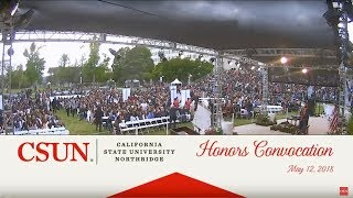 CSUN Commencement 2018: Honors Convocation