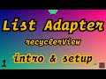 1. List Adapter | Introduction & setup | DiffUtil.ItemCallback