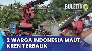 Kren Terbalik Dua Pekerja Warga Asing Maut