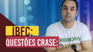 QUESTÕES PORTGUÊS: CRASE [BANCA IBFC] - Crase para concursos públicos - IBGE, MGS, CBMAC, TJMG