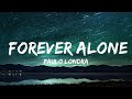 Paulo Londra - Forever Alone (Lyrics) |25min