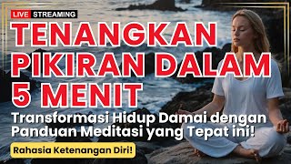 Panduan Meditasi Ketenangan Jiwa: Cara Sederhana untuk Meraih Kedamaian Batin!