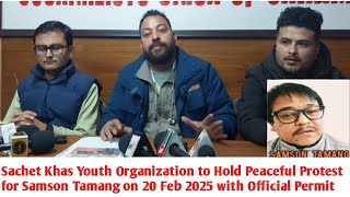 Sachet Khas Youth  to Hold Peaceful Protest for Samson Tamang on 20 Feb 2025 with Official Permit