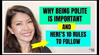 Why Being Polite is Important and Here’s 10 Rules to Follow