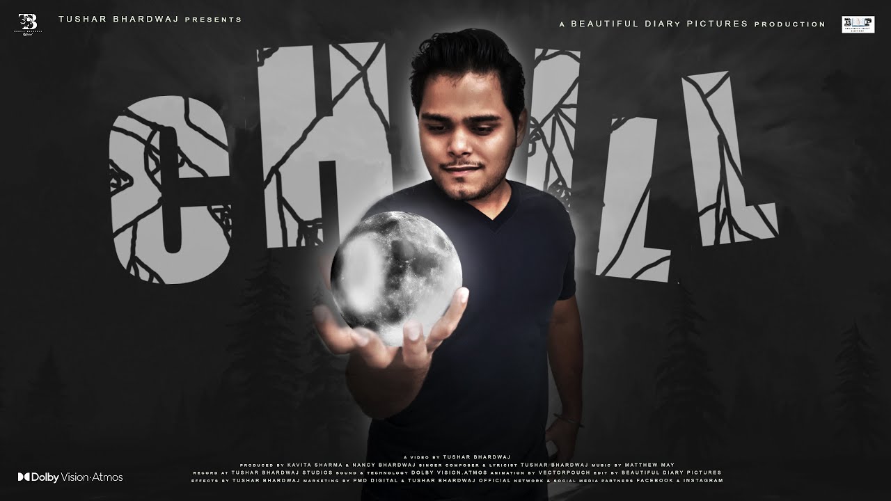 Tushar Bhardwaj Chill Official Music Video Youtube Music