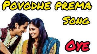 Povodhe Prema Full Song | Telugu LYRICS | Oye Movie