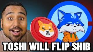 TOSHI WILL FILP SHIBA INU!! ($TOSHI WILL 50X!!) TOSHI PRICE PREDICTION