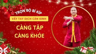 Trọn Bộ Bí Kíp Vẩy Tay Dịch Cân Kinh: Càng Tập Càng Khỏe, Da Mặt Hồng