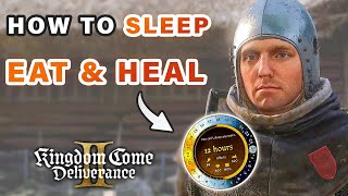 How to Sleep, Find Food and Heal ► Kingdom Come Deliverance 2