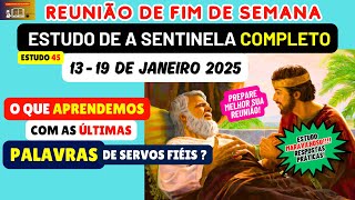 Reunião de fim de semana 13-19 de janeiro 2025 RESPOSTAS A Sentinela JW Brasil