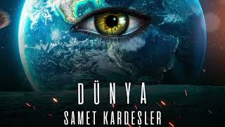 Samet Kardeşler - Dünya