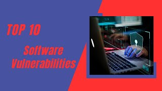 Top 10 Software Vulnerabilities | top 10 web app security vulnerabilities