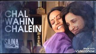 #saina.                                                     Chal wahin chalein|| Shreya Ghoahal||.