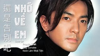 Nhạc Hoa Lời Việt | Nhớ Về Em Cover (還是告別吧 - 陳慧嫻) | Ekin Cheng (鄭伊健) \u0026 Adia Chan (陈松伶) MV  | Hagi TV