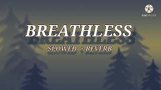 BREATHLESS| SLOWED+REVERB| #shankarmahadevan