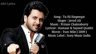 Tu Hi Haqeeqat Full Song With Lyrics by Javed Ali