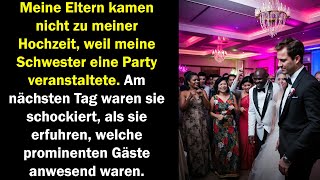 Meine Eltern verpassten die Hochzeit wegen einer Party und waren schockiert über die Gäste.