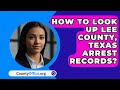 How To Look Up Lee County, Texas Arrest Records? - CountyOffice.org