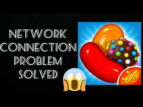 Resuelva la conexión de red de la aplicación Candy Crush sin problemas de Internet||SR27SOLUTIONS