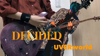 「DECIDED」 UVERworld ギター少し弾いてみた Live version