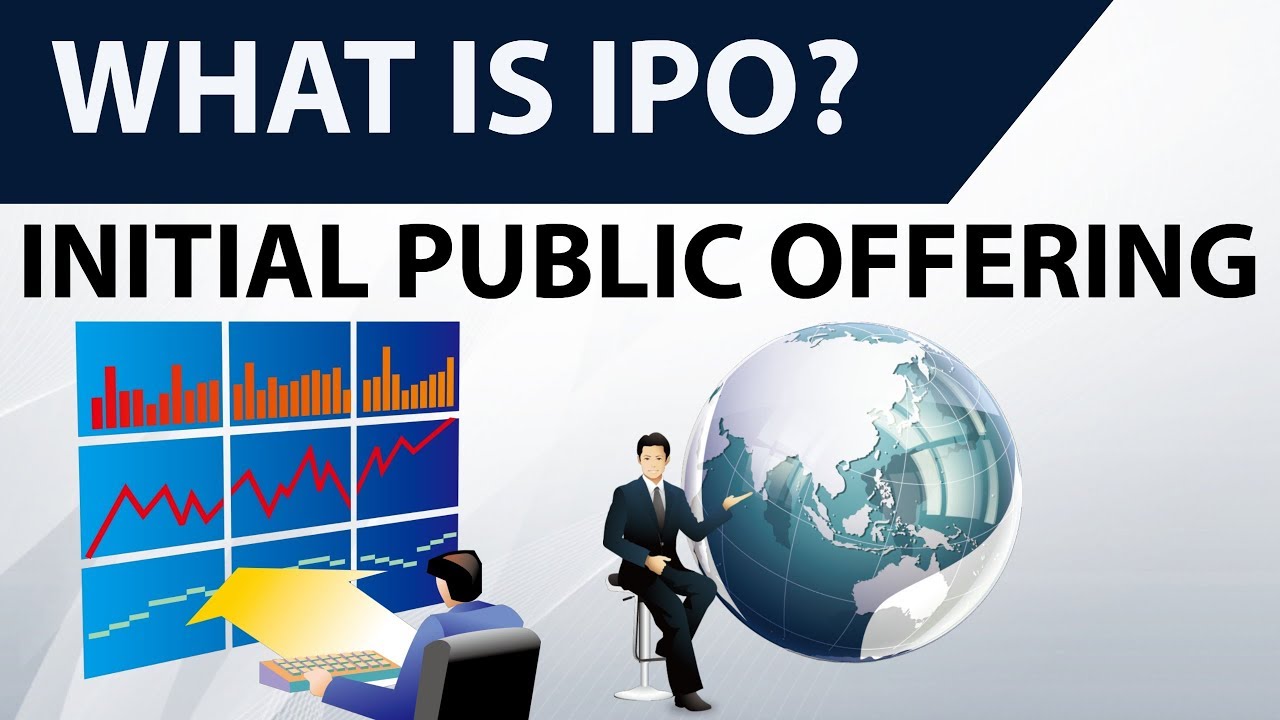 IPO Basics: What Is An IPO? - Initial Public Offering Explained In ...