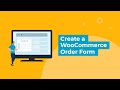 Create a WooCommerce Order Form