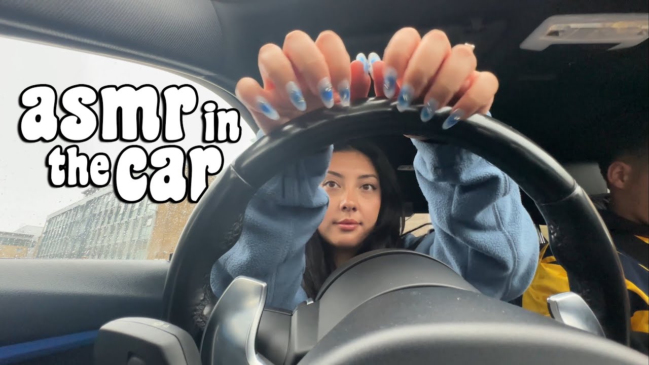 Asmr In The Car Tapping And Scratching Youtube