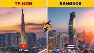 So sánh TP. Hồ Chí Minh (Việt Nam) Vs thủ đô Bangkok (Thái Lan) - Thành phố nào phát triển hơn ???
