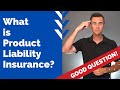 What is Product Liability Insurance?