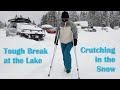 Tough Break at the Lake -- Crutching in the Snow, Part 1